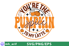 You&#039;re The Pumpkin Spice To My Latte SVG Halloween Quotes Product Image 1