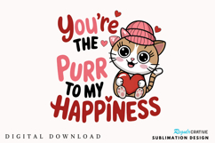 You’re The Purr To My Happiness Sublimation PNG Design Product Image 1