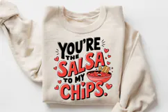 You’re The Salsa To My Chips Sublimation PNG Design Product Image 3
