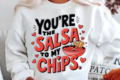 You’re The Salsa To My Chips Sublimation PNG Design Product Image 1