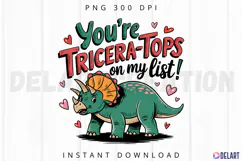 You re TriceraTOPS on My List! Sublimation PNG Product Image 1