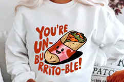 You’re Un Burrito Ble Valentine Sublimation PNG Design Product Image 2
