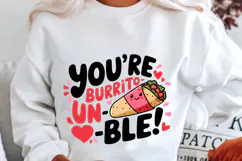 You’re Un Burrito Ble Valentine Sublimation PNG Design Product Image 2