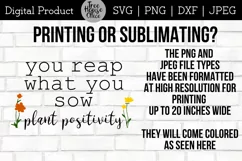 instructions for using this You Reap What You Sow garden quote digital file in png or jpeg format for printing or sublimation projects