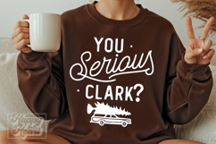 You Serious Clark SVG PNG - Griswold&#039;s Family Christmas Product Image 3