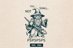 Funny Wizard Cat SVG You Shall Not Pspsps PNG Design Product Image 1
