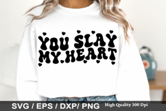 You slay my heart SVG - Funny Horror Valentine's Day Design Product Image 1