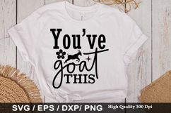 You've goat this - Goat SVG Design Product Image 1
