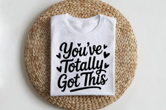 You&#039;ve Totally Got This SVG | Mental Health SVG Product Image 2