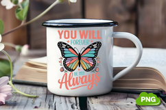 You Will Forever Be My Always PNG, Butterfly PNG, Butterfly Product Image 2