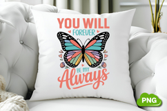 You Will Forever Be My Always PNG, Butterfly PNG, Butterfly Product Image 3