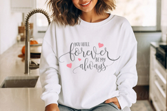 You Will Forever Be My Always Svg Sublimation Design Product Image 2