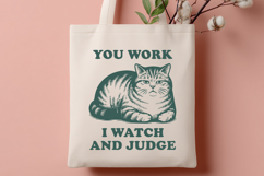 You Work I Watch and Judge Cat SVG Funny Lazy Cat Clipart Product Image 3