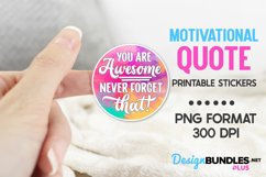 You Are Awesome! Never Forget That., Printable Stickers Png Product Image 1