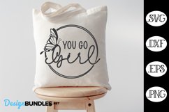 You Go Girl Butterfly SVG | Inspirational Quote SVG Product Image 1