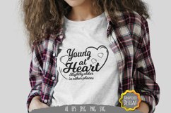 Young at Heart, Slightly Older in Other Places SVG Product Image 1