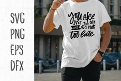 Young living SVG. You are not too old and it's not too late Product Image 1