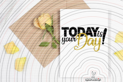 Today is your Day! Cutting file SVG DXF Product Image 4
