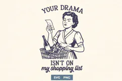 Your Drama Isn’t on My Shopping List SVG | Funny Retro Woman Product Image 1