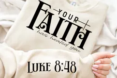 Your Faith Has Healed You Sleeve SVG, Bible Quotes SVG Product Image 2