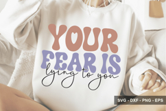 Your Fear Is Lying To You - Mental Health Design Product Image 1