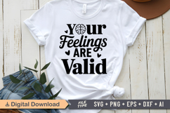 Your Feelings Are Valid SVG | Mental Health SVG Product Image 1