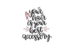 Your Hair Is Your Best Accessory SVG Cut File Product Image 1