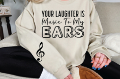 Your laughter is music to my ears Sleeve SVG Design Product Image 3