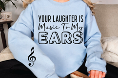 Your laughter is music to my ears Sleeve SVG Design Product Image 2