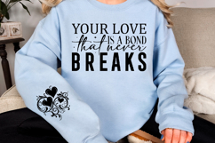 Your love is a bond that never breaks Sleeve SVG Product Image 3
