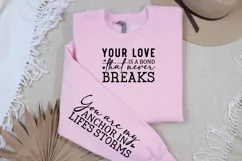 Your Love Is A Bond Sleeve SVG, Mother's Day SVG Design Product Image 2