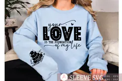 Your love is the foundation of my life Sleeve SVG Product Image 2