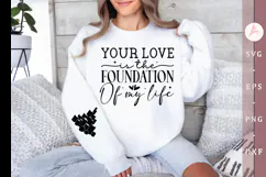 Your love is the foundation of my life Sleeve SVG Design Product Image 1