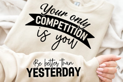 Your Only Competition Is You SVG Design Product Image 3
