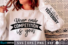 Your Only Competition Is You SVG Design Product Image 1