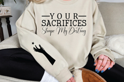 Your sacrifices shape my destiny Sleeve SVG Design Product Image 2