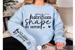 Your sacrifices shape my destiny Sleeve SVG Product Image 3