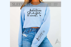 Your sacrifices shape my destiny Sleeve SVG Product Image 2