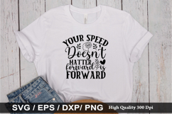 Your speed doesn't matter SVG - Motivational Design Product Image 1