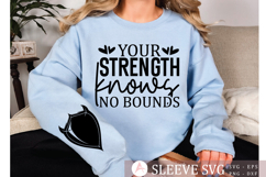 Your strength knows no bounds Sleeve SVG Product Image 1