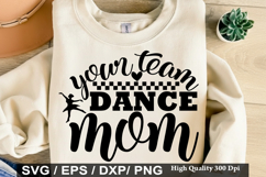 Your team dance mom - Dance SVG Design Product Image 1