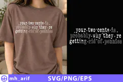 Your two cents is probably why they’re getting rid SVG PNG Product Image 1