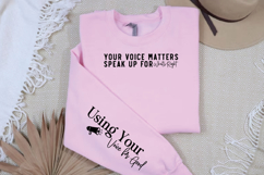 Your Voice Matters Speak Up for What&#039;s Right Sleeve SVG Product Image 3
