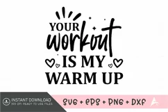 Your workout is my warm up SVG , American Football SVG Product Image 1