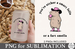 You’re Either A Smart Fella Or A Fart Smella PNG Product Image 4