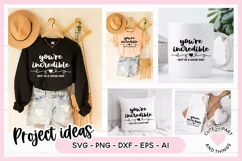 Display Image of an SVG with the quote Youre Incredible Not In A Good Way Sarcastic SVG On Several Items including a mug, sweater, pillow, cushion, t shirt