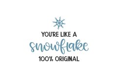 You're Like A Snowflake SVG Cut File Product Image 1