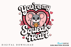 You’re My Squeak Heart Sublimation PNG Design Product Image 1