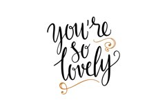 You&#039;re So Lovely SVG Cut File Product Image 1