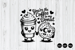 You&#039;re the Coffee to My Donut SVG, Foodie Valentine SVG Product Image 1